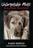 Unforgettable Mutts: Pure of Heart; Not of Breed
