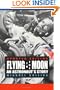 Flying to the Moon: An Astronaut's Story