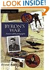 Byron's War: I Never Will Be Young Again