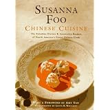 Chinese Cuisine: The Fabulous Flavors and Innovative Recipes of North America's Finest Chinese Cook