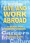 Live & Work Abroad : A Guide for Modern Nomads