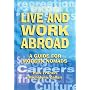 Live and Work Abroad: A Guide for Modern Nomads by Huw Francis