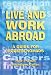 Live and Work Abroad: A Guide for Modern Nomads