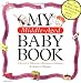   - My Middle-Aged Baby Book: A Record of Milestones, Millstones & Gallstones