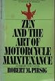 Zen and the Art of Motorcycle Maintenance