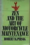 Zen and the Art of Motorcycle Maintenance