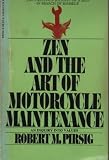 Zen and the Art of Motorcycle Maintenance
