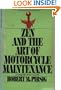 Zen and the Art of Motorcycle Maintenance
