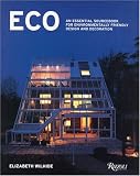 Eco: An Essential Sourcebook for Environmentally Friendly Design and Decoration