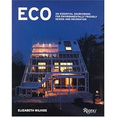 Eco: An Essential Sourcebook for Environmentally Friendly Design and Decoration