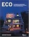 Eco: An Essential Sourcebook for Environmentally Friendly Design and Decoration