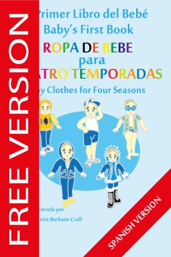 El Primer Libro del Beb&Atilde;&copy; - Ropa de Beb&Atilde;&copy; para Cuatro Temporada (Baby's First Book (SPANISH VERSION - FREE SERIES))