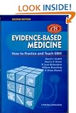 Evidence-Based Medicine: How to Practice and Teach Ebm