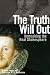 The Truth Will Out: Unmasking the Real Shakespeare