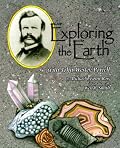 Exploring the Earth With John Wesley Powell (Naturalist's Apprentice Biographies)