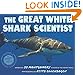 The Great White Shark Scientist