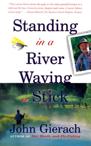 Standing in a River Waving a Stick under Living on the Land in The Books Store