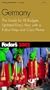 Fodor's Germany 2002: The Guide for All Budgets, Updated Every Year, with a Pullout Map and Color Photos (Fodor's Gold Guides)