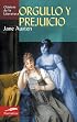 Orgullo y prejuicio (Clasicos de la literatura series)