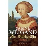 Die Markgr�finvon "Sabine Weigand"