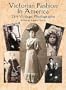 Victorian Fashion in America: 264 Vintage Photographs (Dover Fashion and Costumes)
