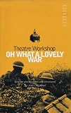 Buy : Oh What A Lovely War (Methuen Student Editions)