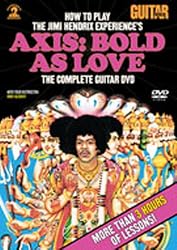 Guitar World -- How to Play the Jimi Hendrix Experiences Axis Bold As Love: The Complete Guitar DVD