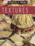 Painting Textures and Volume: Effects and Tricks (Effects & Tricks)