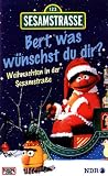 Sesamstrasse - Bert, was wuenscht du dir?: Weihnachten in der Sesamstrasse