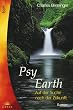 Psy- Earth. Auf der Suche nach der Zukunft.