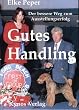 Gutes Handling. Der bessere Weg zum Ausstellungserfolg