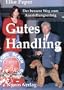 Gutes Handling. Der bessere Weg zum Ausstellungserfolg
