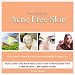 The Guide to Acne Free Skin: All You Need to Know for  Great Skin and a Younger Looking Face