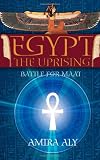 Egypt: The Uprising: The Battle for Maat