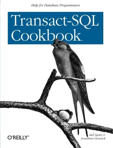 Transact-SQL Cookbook by Ales Spetic (March 29,2002)
