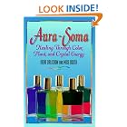 Click here to buy Aura-Soma: Healing Through Color, Plants, and Crystal Energy by  Irene Dalichow, Mike Booth, and Joan M. Burnham.