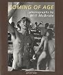Will McBride: Coming of Age: Photographs by Will McBride (Aperture Monograph)