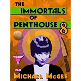 The Immortals of Penthouse 8 [a dark sci-fi novelette]