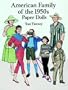American Family of the 1950s Paper Dolls (Dover Paper Dolls)