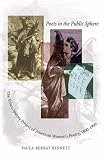 Poets In The Public Sphere : The Emancipatory Project Of American Women's Poetry, 1800-1900