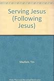 Serving Jesus