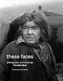These faces : photographs and drawings