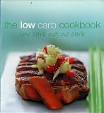 The Low Carb Cookbook