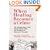 When Healing Becomes a Crime: The Amazing Story of the Hoxsey Cancer Clinics and the Return of Alternative Therapies