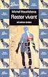 " Rester Vivant" Et Autres Textes