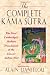 The
Complete
Kama
Sutra:
The
First
Unabridged
Modern
Translation
of
the
Classic
Indian
Text