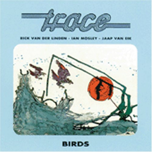 Trace - Birds - Zortam Music