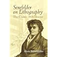 Senefelder on Lithography: The Classic 1819 Treatise