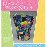 Beading With Peyote Stitch: A Beadwork How-To Book (Beadwork How-to Book)