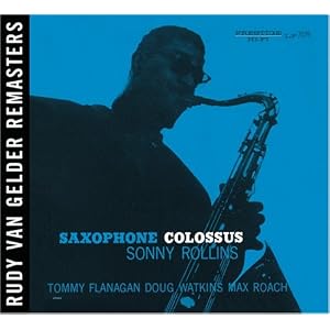 Saxophone Colossus (Reis) by Sonny Rollins (Audio CD - 2006) - Original recording remastered
